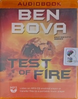 Test of Fire written by Ben Bova performed by Dean Sluyter on MP3 CD (Unabridged)